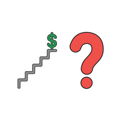 Vector icon concept of dollar symbol on top of stairs with question mark. Black outlines and colored.