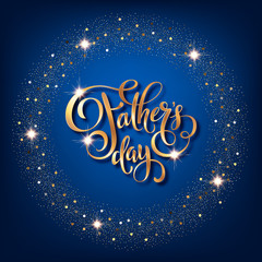 Obraz na płótnie Canvas Fathers day greeting card. Handwritten message on blue background with golden confetti