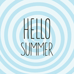 Inscription Hello Summer on the background spiral. Vector illustration