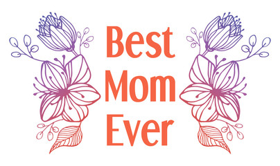 Best Mom Ever Mother's Day greeting card