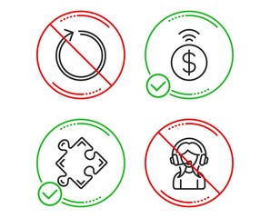 Do or Stop. Loop, Contactless payment and Strategy icons simple set. Support sign. Refresh, Financial payment, Puzzle. Call center. Technology set. Line loop do icon. Prohibited ban stop. Good or bad