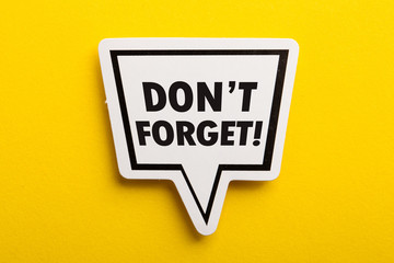 Do not Forget Reminder Speech Bubble Isolated On Yellow Background