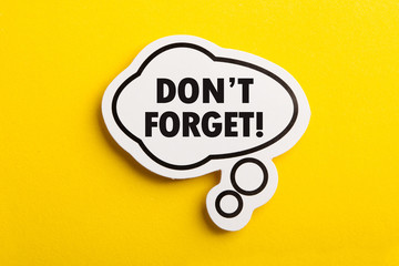 Do not Forget Reminder Speech Bubble Isolated On Yellow Background