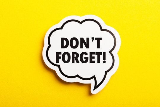 Do not Forget Reminder Speech Bubble Isolated On Yellow Background