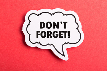 Do Not Forget Reminder Speech Bubble Isolated On Red Background