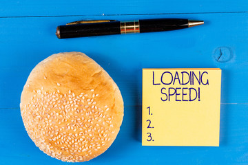 Handwriting text Loading Speed. Conceptual photo time takes to download and display the content of a web page