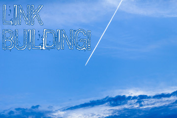 Handwriting text Link Building. Conceptual photo process of acquiring hyperlinks from other website to your own