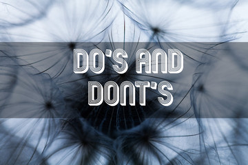 Text sign showing Do S And Dont S. Business photo text Rules or customs concerning some activity or...