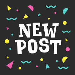 New post. Social media banner with colourful abstract background. Followers engagement concept.