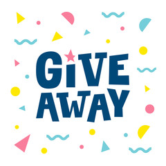 Giveaway. Social media banner with colorful abstract background. Vector concept. 