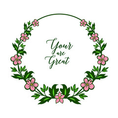 Vector illustration template your are great with bright pink wreath frame