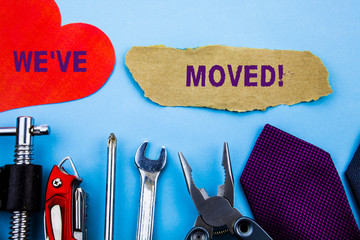 Word writing text We Ve Moved. Business photo showcasing having strong feelings sadness or sympathy has said or done