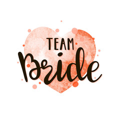 Bride team lettering suitable for print on shirt, hoody, poster or card. Handwritten text vector template for bachelorette party.