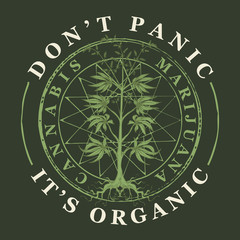 Vector banner for legalize marijuana with words Do not panic, it is organic. Illustration with hand-drawn cannabis plant. Hemp, Cannabis or marijuana, medicinal plant. Smoking weed.