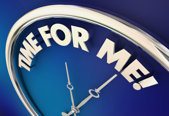 Time for Me Clock My Personal Time Off Words 3d Illustration