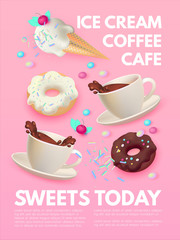 Cafe Ad Design Template. Coffee, Sweets and Ice Cream. Chocolate and Donut. Candy. Cute and Delicious.