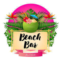 Beach bar poster design. Coconut cocktail, signboard, tropical leaves and flowers on pink background. Vector illustration can be used for banners, flyers, menu