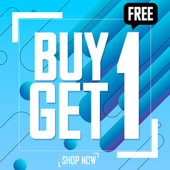 Buy 1 Get 1 Free, Sale poster design template, special offer, half price, vector illustration