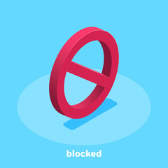 isometric vector image on a blue background, a red blocking sign, a ban on anything