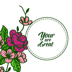 Vector illustration card your are great with pattern art colorful flower frame