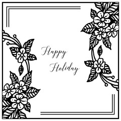Vector illustration lettering happy holiday with cute wreath frame