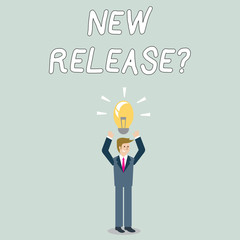 Word writing text New Release Question. Business photo showcasing asking about recent product or service newly unleashed Businessman Standing Raising Arms Upward with Lighted Bulb Icon on his Head