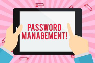 Word writing text Password Management. Business photo showcasing software used to help users better analysisage passwords Businessman Hand Holding, Pointing and Touching Colorful Tablet Blank Screen