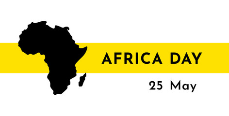 Vector illustration card with black silhouette of continent Africa. Text Africa Day. 25 May. Yellow stripe. White background