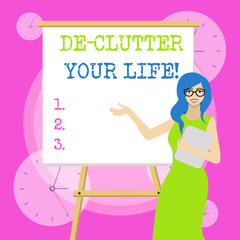 Conceptual hand writing showing De Clutter Your Life. Concept meaning remove unnecessary items from untidy or overcrowded places