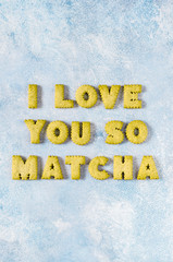 Crackers Arranged as a Phrase I Love You So Matcha