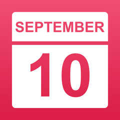 September 10. White calendar on a  colored background. Day on the calendar. Tenth of september. Raspberry background with gradient. Simple vector illustration.