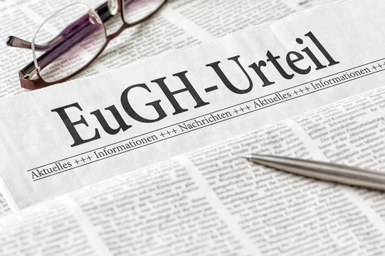 Zeitung mit der &Uuml;berschrift EuGH-Urteil