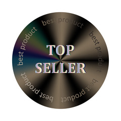 Top seller round hologram realistic sticker. Vector element for product quality guarantee