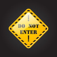 Obraz premium Do not enter, Danger, Coution, Attantion, Keep out and Under construction industrial yellow sign. Warning work danger and attention banner. Risk sign vector illustration. Web design build alert icon.