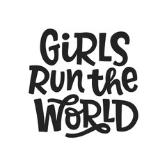 Girls run the world. Vector typography poster with hand written lettering
