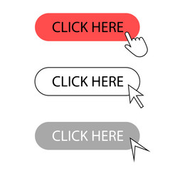 Click here buttons. A set of buttons to click.