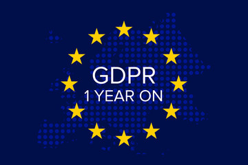 General Data Protection Regulation (GDPR) 1 year on
