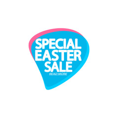 Special Easter Sale, bubble banner design template, discount tag, app icon, vector illustration