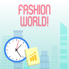 Conceptual hand writing showing Fashion World. Concept meaning world that involves styles of clothing and appearance