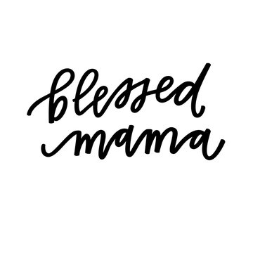 Blessed Mama