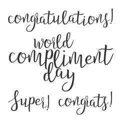 Modern Calligraphy Of Ink Greetings Letters Vector. Stylish Typography Inscription Congratulations World Compliment Day Super Congrats On Poster Handwritten Calligraphy. Design Text Flat Illustration