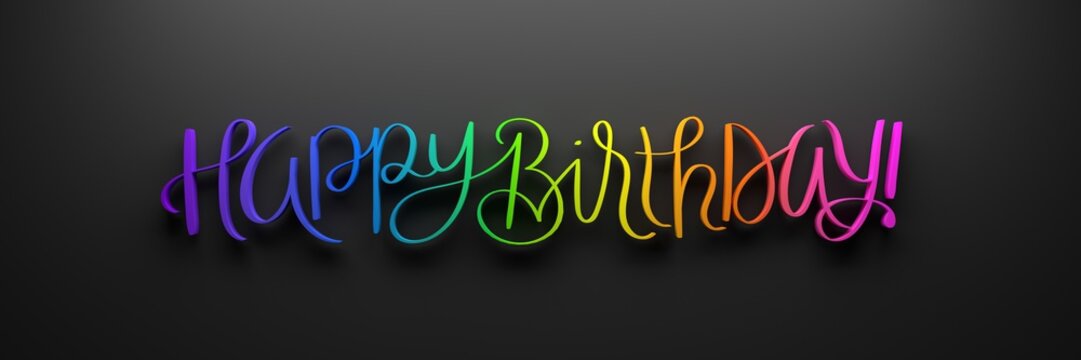 HAPPY BIRTHDAY! 3D render of brush calligraphy with rainbow gradient on black background