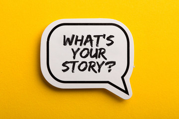 What Is Your Story Speech Bubble Isolated On Yellow Background