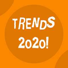 Conceptual hand writing showing Trends 2020. Concept meaning general direction in which something is developing or changing