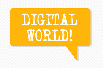 Handwriting text writing Digital World. Conceptual photo Inter connected through digital devices and social media