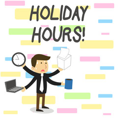 Conceptual hand writing showing Holiday Hours. Concept meaning Overtime work on for employees under flexible work schedules