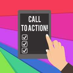 Text sign showing Call To Action. Business photo showcasing exhortation do something in order achieve aim with problem