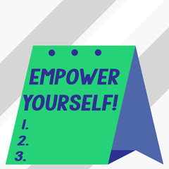 Writing note showing Empower Yourself. Business concept for taking control of our life setting goals and making choices