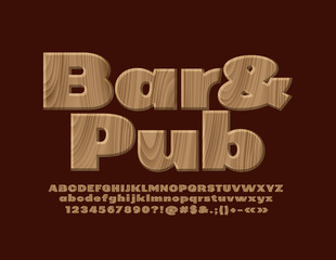 Vector wooden logo Bar & Pub with Alphabet Letters, Numbers and Symbols. Tree textured Font