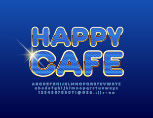 Vector emblem Happy Cafe with luxury Alphabet Letters, Numbers and Symbols. Chic Blue and Golden Font